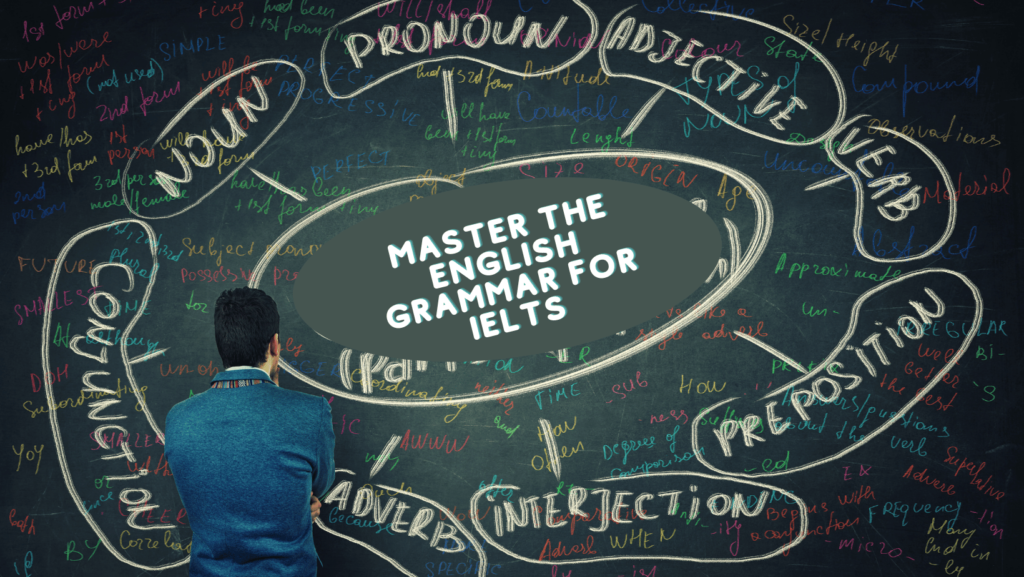 Master the English Grammar for IELTS