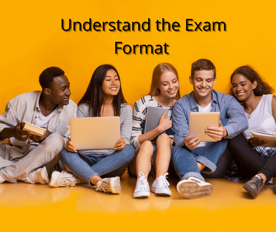 Understand the Exam Format